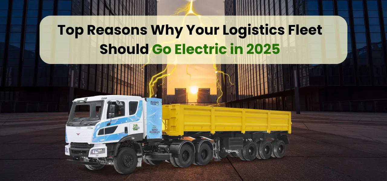 Reasons Why Your Logistics Fleet Should Go Electric in 2025