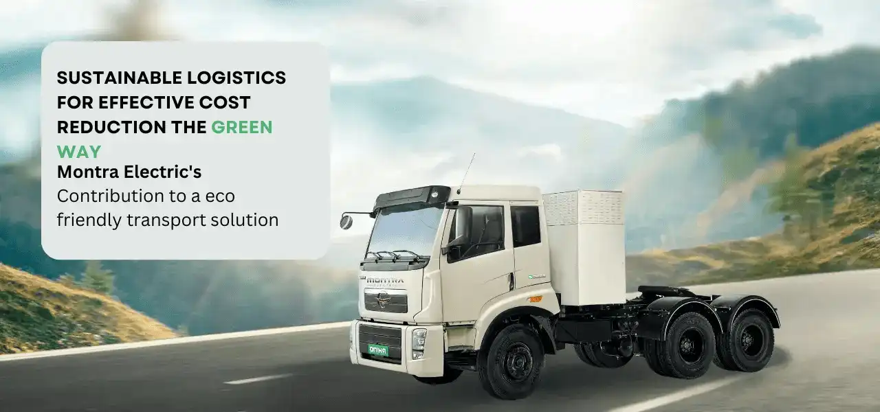 Montra Electric Truck sustainable electric logistics solution