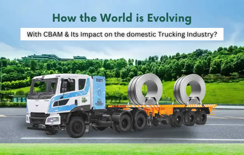 CBAM and its global impact on the trucking industry